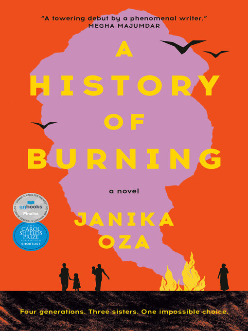 Title details for A History of Burning by Janika Oza - Wait list